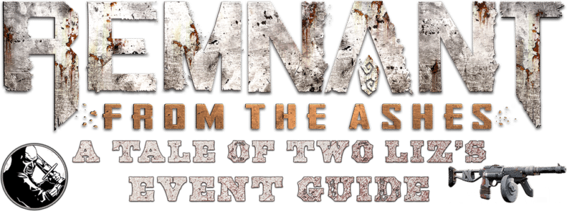 A TALE OF TWO LIZ’s - Event Guide - Header - Remnant From the Ashes